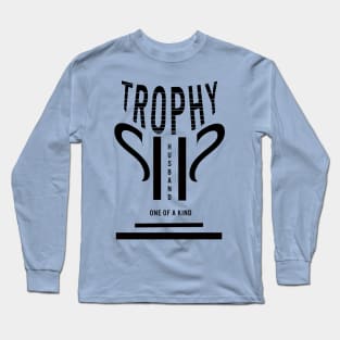 tROPHY hUSBAND 2 Long Sleeve T-Shirt